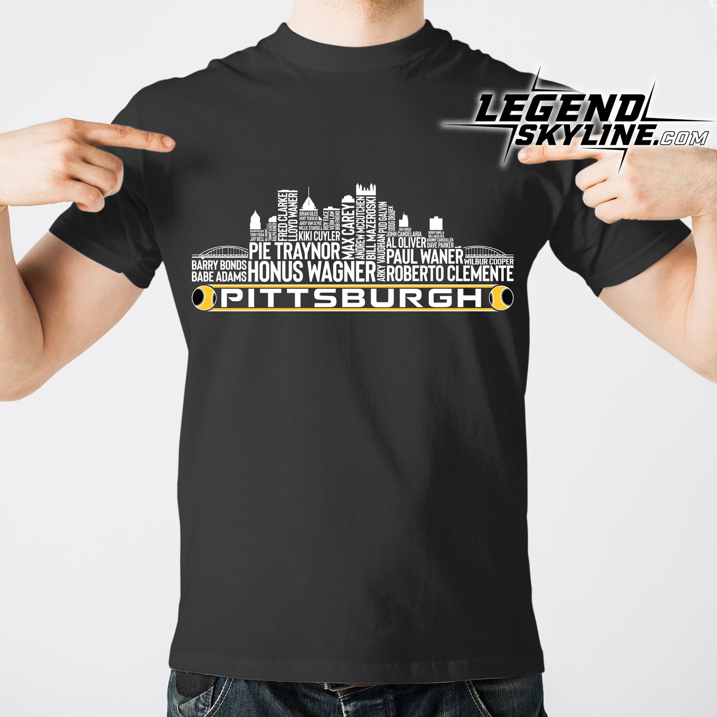 Pittsburgh Baseball Greatest Of All Time Team Legend Pittsburgh City Skyline Shirt