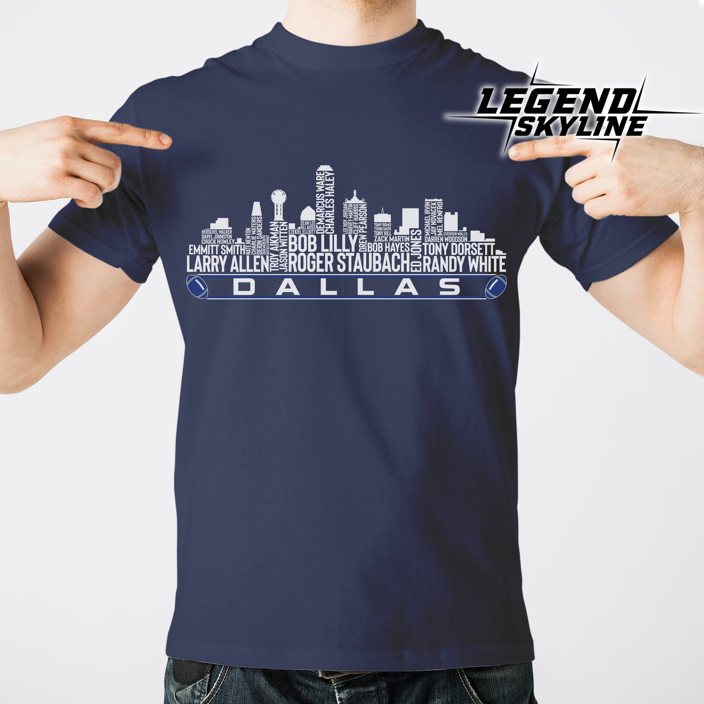 Dallas Football Greatest Of All Time Team Legend Dallas City Skyline Shirt