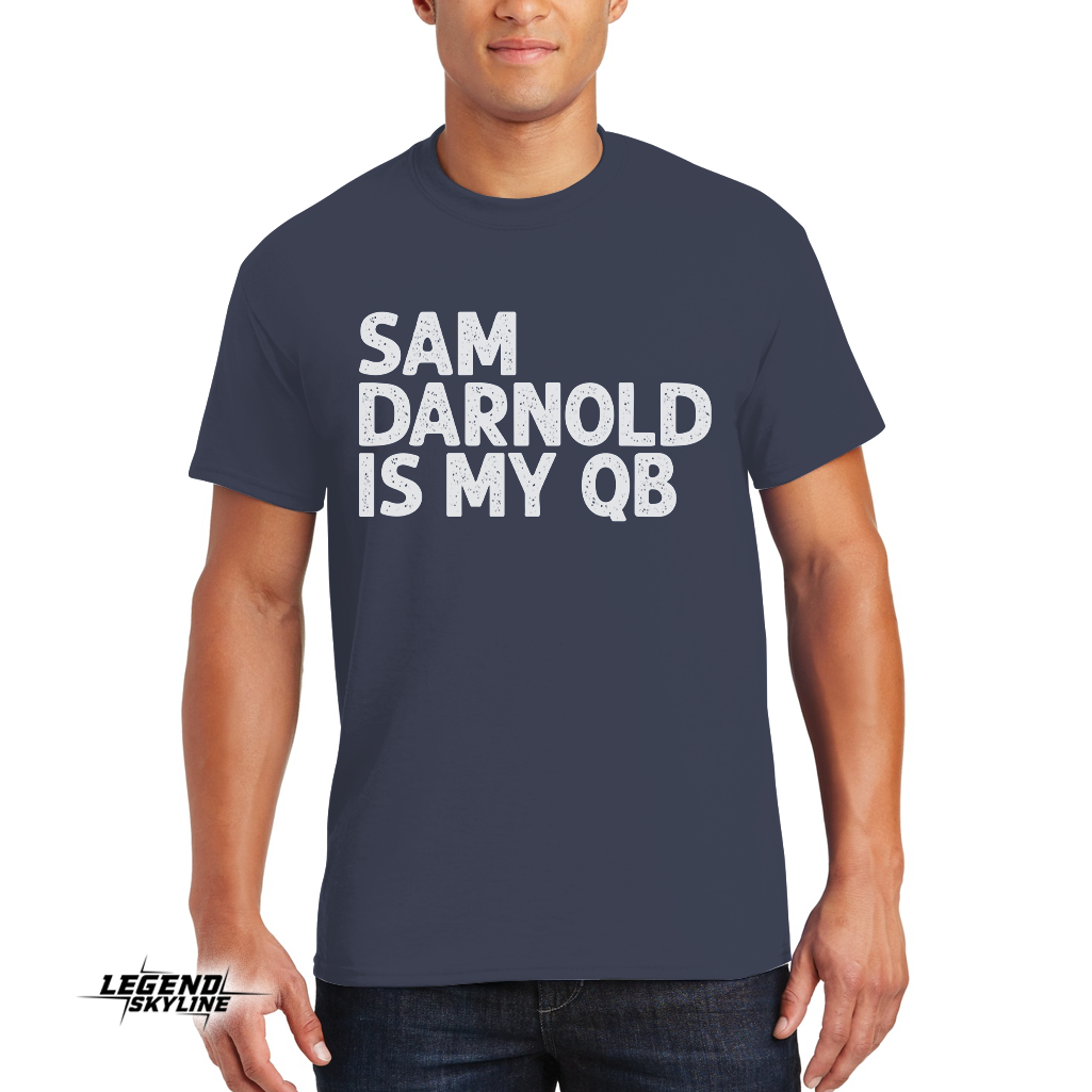 Sam Darnold Is My QB Football Shirt