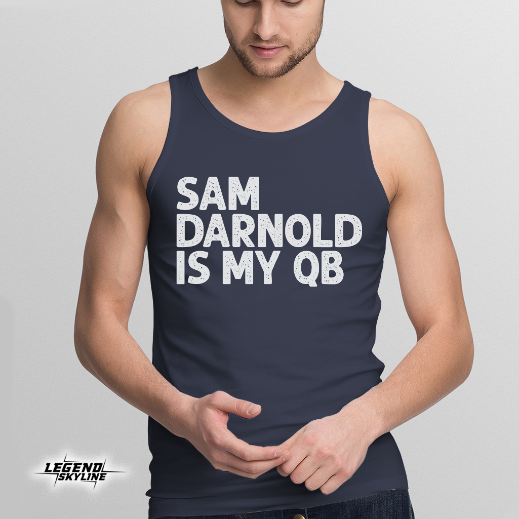 Sam Darnold Is My QB Football Shirt