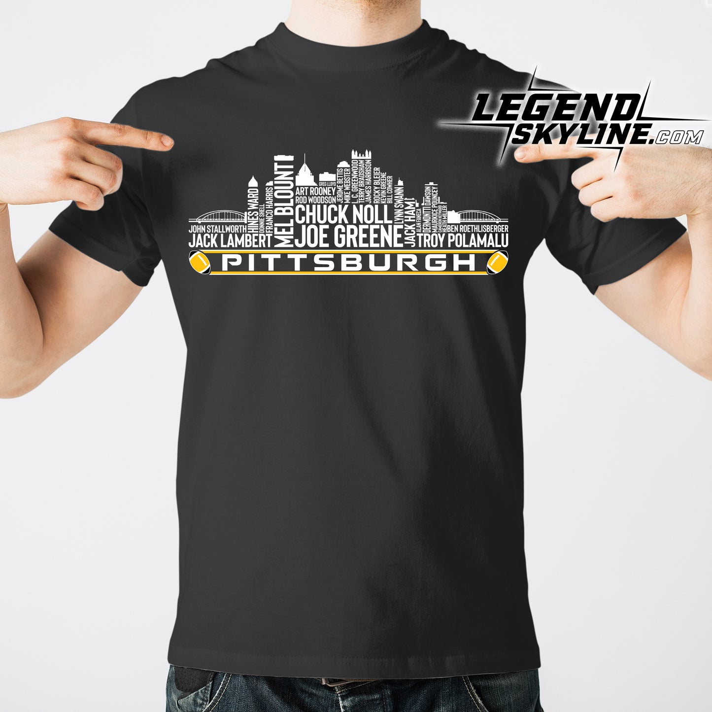 Pittsburgh Football Team All Time Legends Pittsburgh City Skyline Shirt