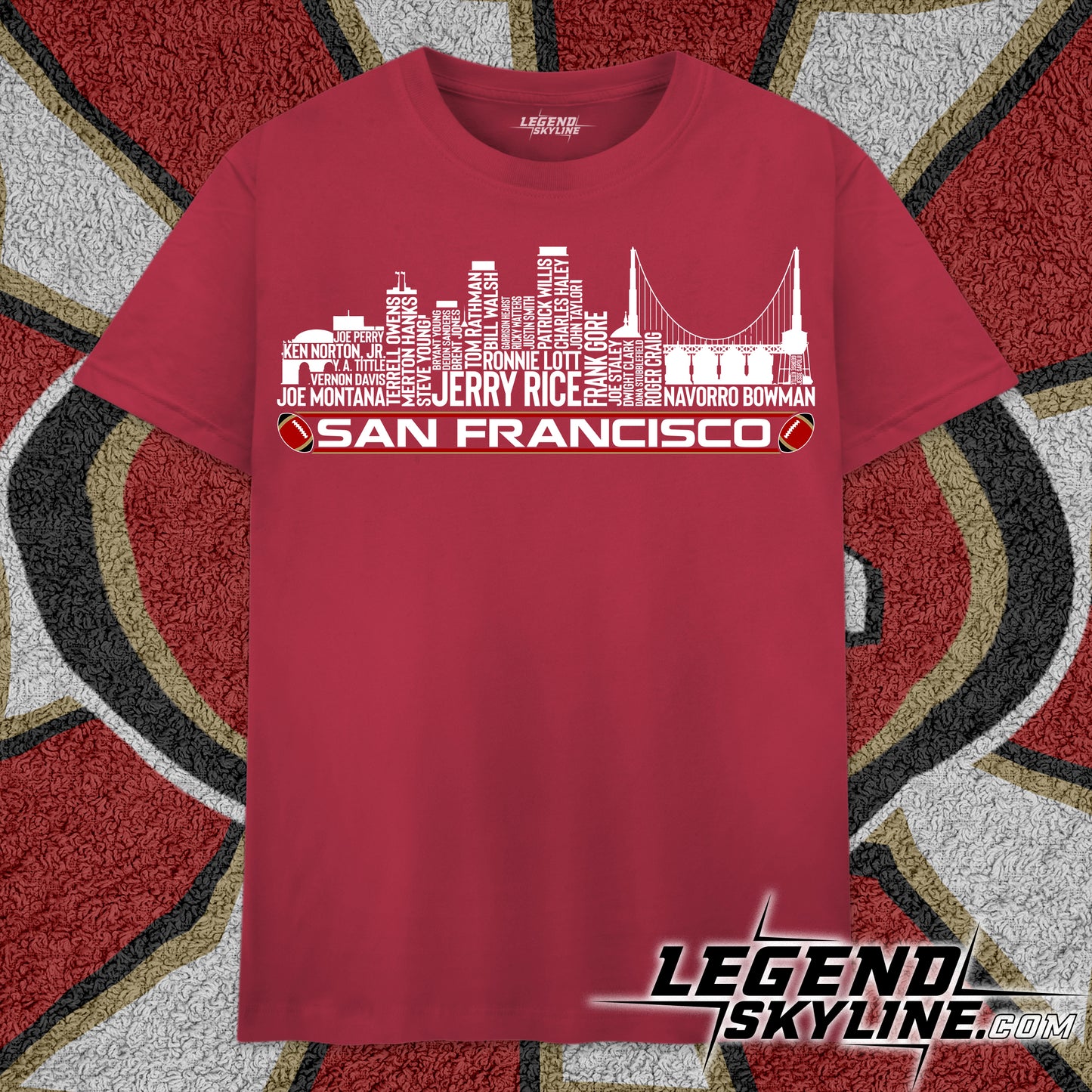 San Francisco Football Team All Time Legends San Francisco City Skyline Shirt